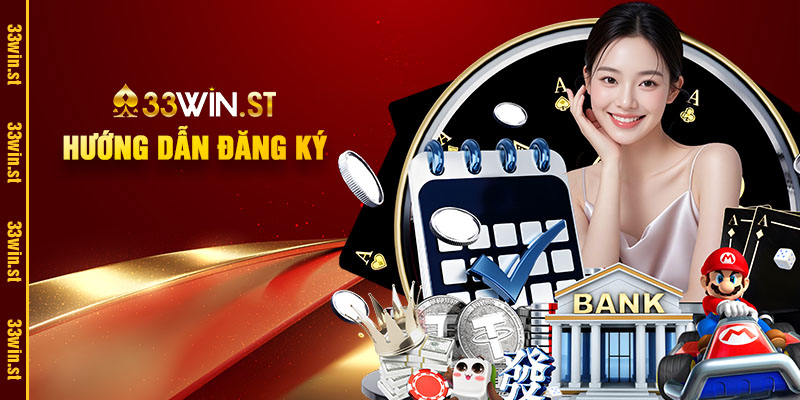 Đăng Ký 33Win - Hướng Dẫn Thực Hiện Nhanh Chóng 4 Huong Dan Dang Ky